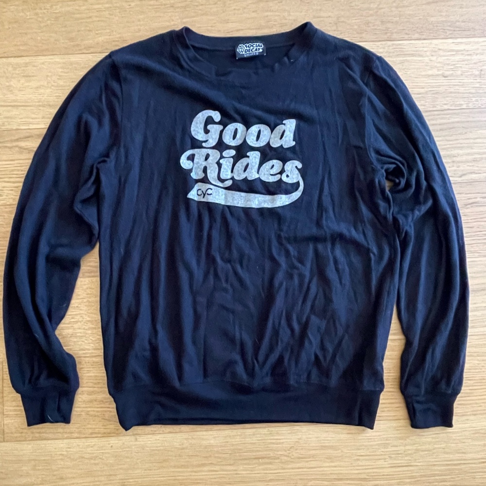 Super Soft Social Decay “Good Rides” Sweatshirt